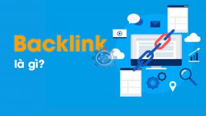 Backlink là gì? Backlink quan trọng như thế nào trong SEO?